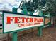 Sign for Fetch Park, Unleash & Unwind dog park at 325 E Paces Ferry Ne Rd # 1608, Atlanta, GA 30305