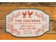 Charming sign with whimsical design about chickens, adding character to the decor at 286 Mallard Lake Rd, Dorchester, SC 29437