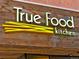 True Food Kitchen restaurant signage, modern and inviting at 45 Jackson St # A, Denver, CO 80206