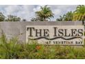 Community entrance sign for The Isles at Venetian Bay at 2870 Isles Way, New Smyrna Beach, FL 32168