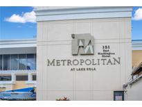 Building sign showing the name Metropolitan at Lake Eola and the address 151 East Washington Street at 151 E Washington St # 424, Orlando, FL 32801