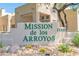 Community entrance sign for Mission de los Arroyos at 11333 N 92Nd St # 2061, Scottsdale, AZ 85260