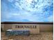 Monument sign for the Trouvaille community at 4919 S 106Th Ave, Tolleson, AZ 85353