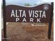 Sign for Alta Vista Park in Peoria, Arizona at 10551 W Jessie Ln, Peoria, AZ 85383