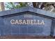Attractive community sign reading 'Casabella' along with the property number at 10101 N Arabian Trl # 2018, Scottsdale, AZ 85258
