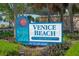 Venice Beach sign, City-owned and County-operated at 639 Cornwell On The Gulf, Venice, FL 34285