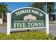 Sign for Terrace Park of Five Towns community at 5623 80Th N St # 505, St Petersburg, FL 33709