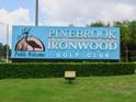 Pinebrook Ironwood Golf Club sign at 4210 Ironwood Cir # 308J, Bradenton, FL 34209