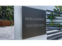 Modern townhome community entrance sign, 10th & Osprey Townhomes at 1762 10Th St, Sarasota, FL 34236