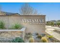 Beautiful community entrance sign for Vistamar by Toll Brothers at 3356 Dalmore St, Henderson, NV 89044